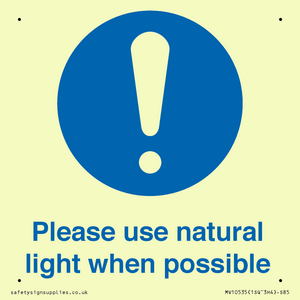 Please use natural light when possible